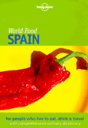 Lonely Planet World Food Spain - Sterling, Richard, and Jones, Allison
