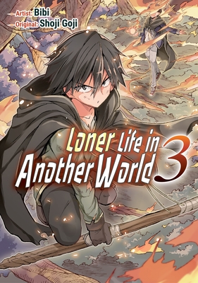 Loner Life in Another World Vol. 3 (Manga) - Goji, Shoji, and Hodgson, Andrew (Translated by)