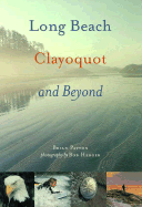 Long Beach, Clayoquot and Beyond