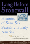 Long Before Stonewall: Histories of Same-Sex Sexuality in Early America
