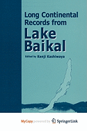 Long Continental Records from Lake Baikal