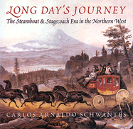 Long Day's Journey: The Steamboat & Stagecoach Era in the Northern West