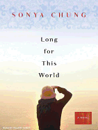 Long for This World