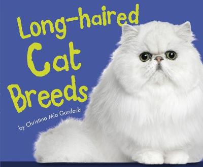 Long-haired Cat Breeds - Gardeski, Christina Mia