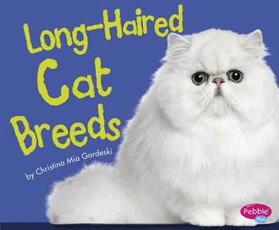 Long-Haired Cat Breeds - Gardeski, Christina MIA