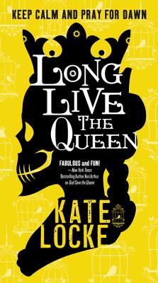 Long Live the Queen - Locke, Kate