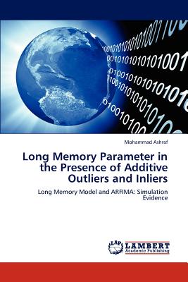 Long Memory Parameter in the Presence of Additive Outliers and Inliers - Ashraf, Mohammad