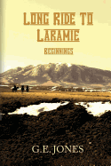 Long Ride to Laramie: Beginnings