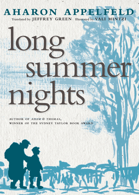 Long Summer Nights - Appelfeld, Aharon, and Green, Jeffrey (Translated by)