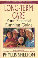 Long-Term Care: Your Financial Planning Guide: Your Financial Planning Guide