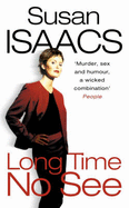 Long Time No See - Isaacs, Susan