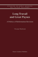 Long Travail and Great Paynes: A Politics of Reformation Revision