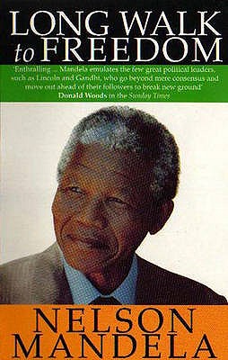Long Walk To Freedom: 'Essential reading' Barack Obama - Mandela, Nelson