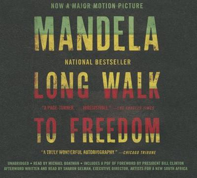 Long Walk to Freedom Lib/E: The Autobiography of Nelson Mandela - Mandela, Nelson, and Stengel, Richard (Contributions by), and Annan, Kofi (Foreword by)
