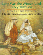Long Was the Winter Road They Travelled: A Tale of the Nativity