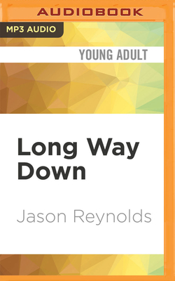 Long Way Down - Reynolds, Jason (Read by)