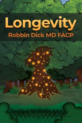 Longevity - Dick Facp, Robbin, MD