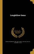 Longfellow Gems