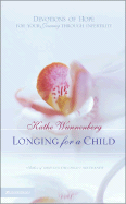 Longing for a Child: Devotions of Hope for Your Journey Through Infertility