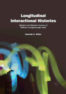 Longitudinal Interactional Histories: Bilingual and Biliterate Journeys of Mexican Immigrant-Origin Youth