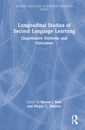 Longitudinal Studies of Second Language Learning: Quantitative Methods and Outcomes