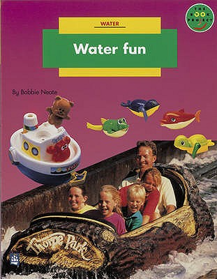 Longman Book Project: Non-Fiction: Level B: Water Topic: Water Fun Small Book - Neate, Bobbie, Ms.