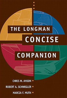 Longman Concise Companion Value Package (Includes Mycomplab New Student Access ) - Anson, Chris M, and Schwegler, Robert A, and Muth, Marcia