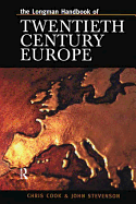 Longman Handbook of Twentieth Century Europe