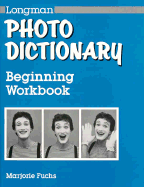 Longman Photo Dictionary: Beginning - Fuchs, Marjorie