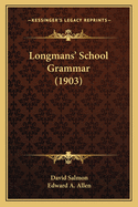 Longmans' School Grammar (1903)