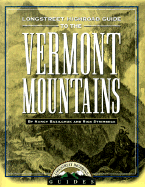Longstreet Highroad Guide to the Vermont Mountains