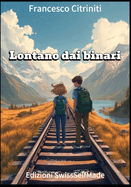 Lontano dai binari