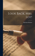 Look Back, Mrs. Lot!