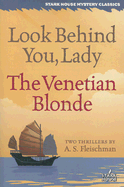 Look Behind You, Lady / The Venetian Blonde