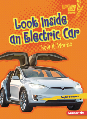 Look Inside an Electric Car: How It Works - Fenmore, Taylor