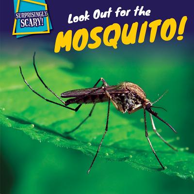 Look Out for the Mosquito! - Dessen, Maci