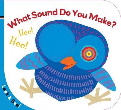 Look & See: What Sound Do You Make? - Union Square Kids