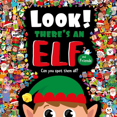 Look! There's an Elf and Friends: Look and Find Book - Igloobooks