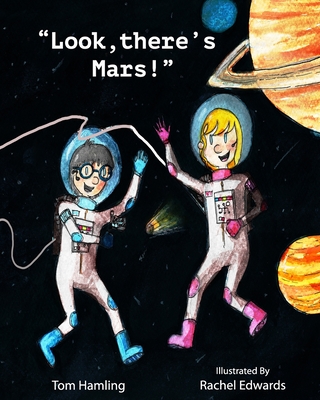 Look, there's Mars! - Reeve, Amy (Editor), and Hamling, Tom