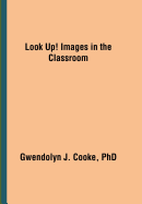 Look Up! Images in the Classroom