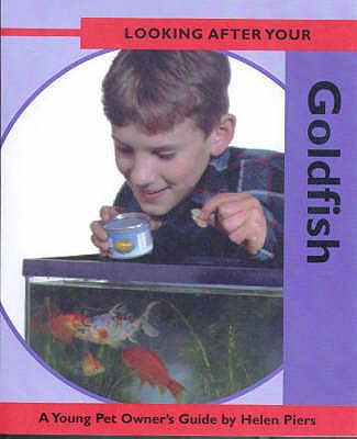 Looking After Your Goldfish - Piers, Helen