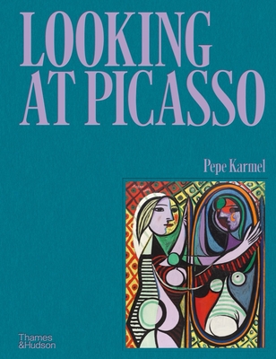 Looking at Picasso - Karmel, Pepe