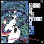 Looking at the Pictures in the Sky: The British Psychedelic Sounds of 1968