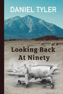 Looking Back At Ninety