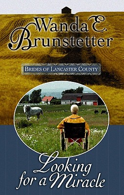 Looking for a Miracle - Brunstetter, Wanda E