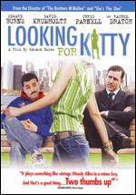 Looking for Kitty - Edward Burns