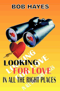 Looking for Love: In All the Right Places