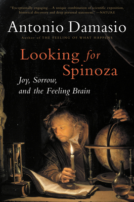 Looking for Spinoza - Damasio, Antonio