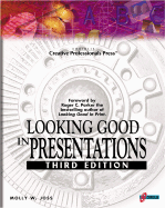 Looking Good in Presentations - Joss, Molly W, and Parker, Roger C (Foreword by)