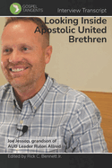 Looking Inside the Apostolic United Brethren